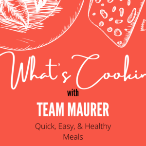 What’s Cookin’ with Team Maurer